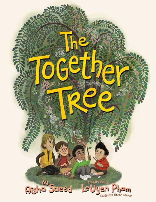 The Together Tree - Aisha Saeed,LeUyen Pham - ebook