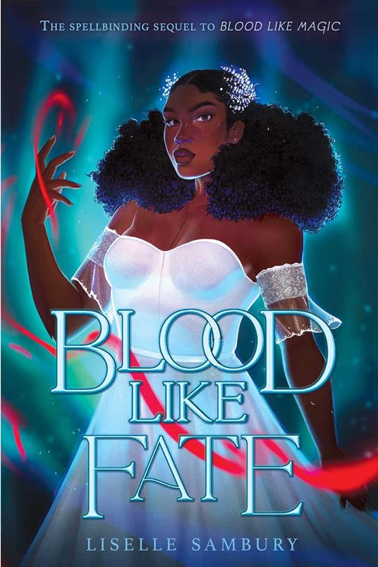 Blood Like Fate - Liselle Sambury - ebook