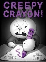 Creepy Crayon! - Aaron Reynolds - cover