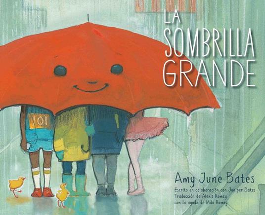 La sombrilla grande (The Big Umbrella) - Juniper Bates,Amy June Bates,Alexis Romay - ebook
