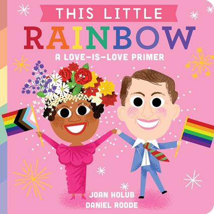 This Little Rainbow - Joan Holub,Daniel Roode - ebook