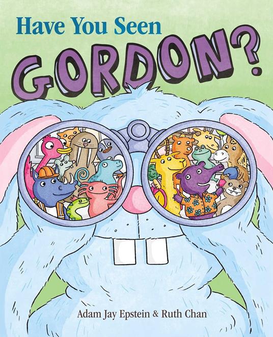 Have You Seen Gordon? - Adam Jay Epstein,Ruth Chan - ebook