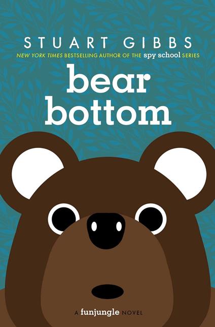 Bear Bottom - Stuart Gibbs - ebook