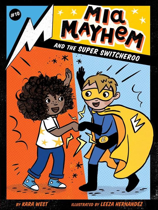 Mia Mayhem and the Super Switcheroo - Kara West,Leeza Hernandez - ebook