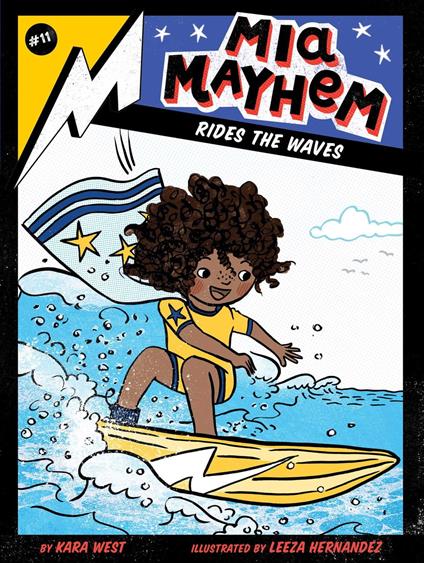 Mia Mayhem Rides the Waves - Kara West,Leeza Hernandez - ebook