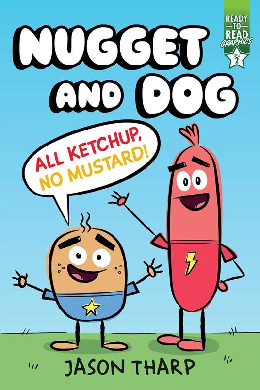 All Ketchup, No Mustard! - Jason Tharp - ebook