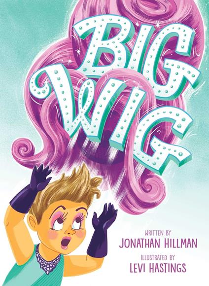 Big Wig - Jonathan Hillman,Levi Hastings - ebook