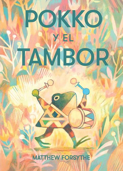 Pokko y el tambor (Pokko and the Drum) - Matthew Forsythe,Alexis Romay - ebook