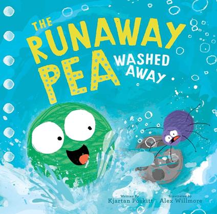 The Runaway Pea Washed Away - Kjartan Poskitt,Alex Willmore - ebook