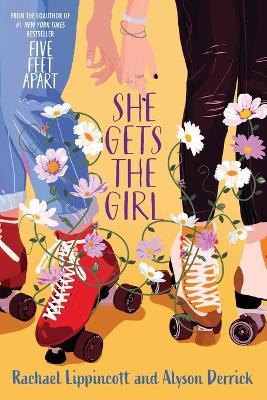 She Gets the Girl - Rachael Lippincott,Alyson Derrick - cover