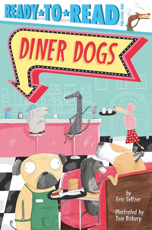 Diner Dogs - Seltzer Eric,Tom Disbury - ebook