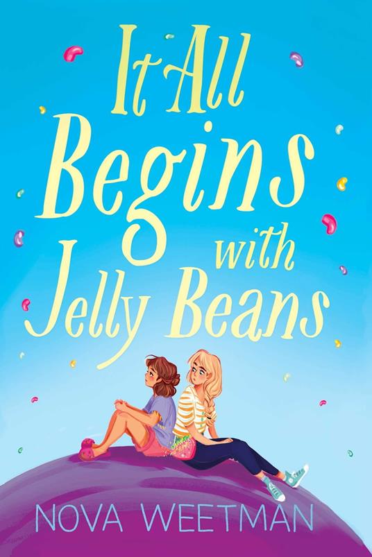 It All Begins with Jelly Beans - Nova Weetman - ebook