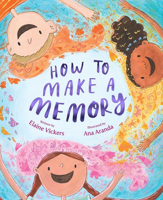 How to Make a Memory - Elaine Vickers,Ana Aranda - ebook