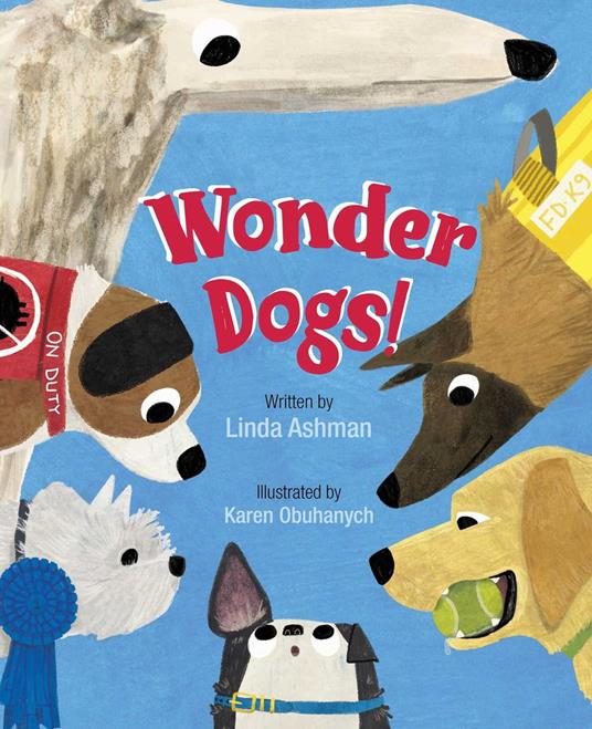 Wonder Dogs! - Linda Ashman,Karen Obuhanych - ebook