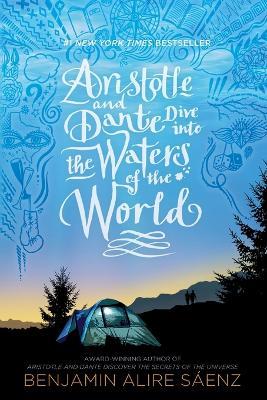Aristotle and Dante Dive Into the Waters of the World - Benjamin Alire Sáenz - cover