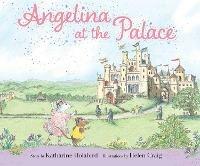 Angelina at the Palace - Katharine Holabird - cover