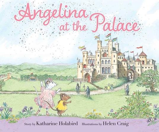 Angelina at the Palace - Katharine Holabird,Helen Craig - ebook
