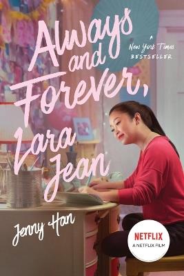 ALWAYS AND FOREVER LARA JEAN - JENNY HAN - cover