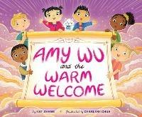 Amy Wu and the Warm Welcome - Kat Zhang - cover