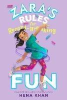 Zara's Rules for Record-Breaking Fun - Hena Khan - cover