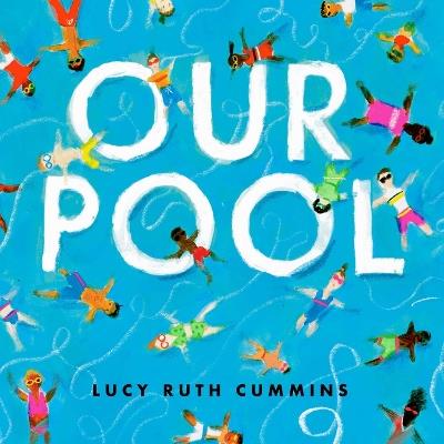 Our Pool - Lucy Ruth Cummins - cover