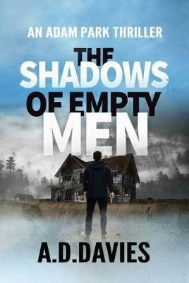 The Shadows of Empty Men - A D Davies - cover