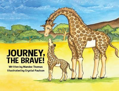 Journey, the Brave! - Mandee Thomas - cover