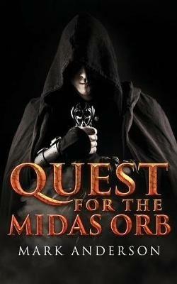 Quest For The Midas Orb - Mark Anderson - cover