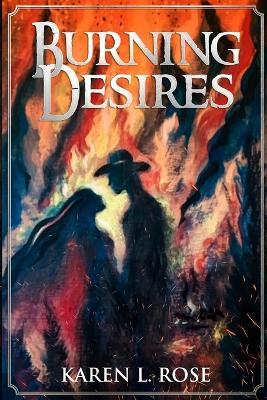 Burning Desires - Karen L Rose - cover