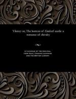 Vileroy: Or, the Horrors of Zindorf Castle: A Romance of Chivalry