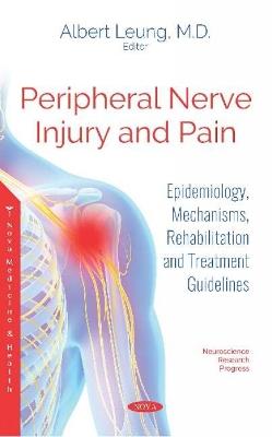 Peripheral Nerve Injury and Pain: Epidemiology, Mechanisms, Rehabilitation and Treatment Guidelines - cover
