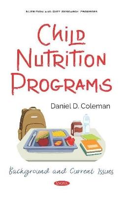 Child Nutrition Programs: Background and Current Issues - cover