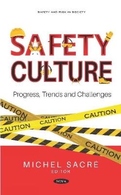 Safety Culture: Progress, Trends and Challenges - cover
