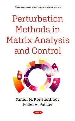 Perturbation Methods in Matrix Analysis and Control - Mihail M. Konstantinov - cover