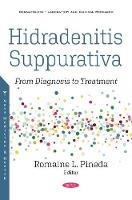 Hidradenitis Suppurativa: From Diagnosis to Treatment