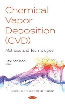 Chemical Vapor Deposition (CVD): Methods and Technologies - cover