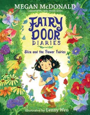 Fairy Door Diaries: Eliza and the Flower Fairies - Megan McDonald - cover