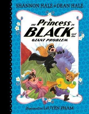 The Princess in Black and the Giant Problem - Shannon Hale,Dean Hale - cover