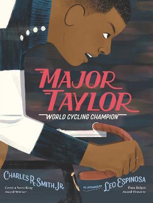 Major Taylor: World Cycling Champion - Charles R. Smith Jr. - cover