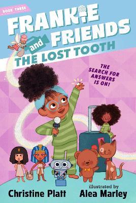 Frankie and Friends: The Lost Tooth - Christine Platt - cover