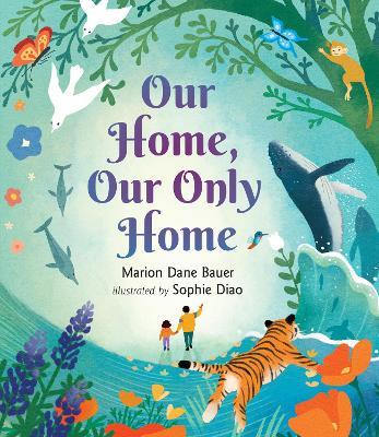 Our Home, Our Only Home - Marion Dane Bauer - cover