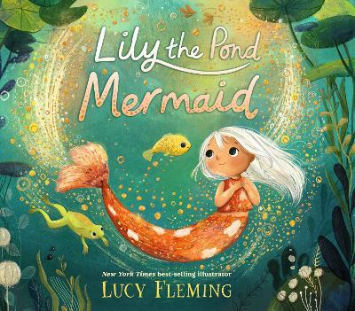 Lily the Pond Mermaid - Lucy Fleming - cover