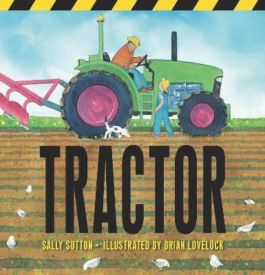 Tractor: (A Rhyming Adventure of Farm Machines, Tractor Attachments, Trucks, and Farming Equipment for Babies, Toddlers, Preschoolers, and Kids Ages 2-5) - Sally Sutton - cover