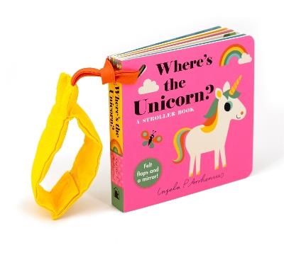 Where's the Unicorn?: A Stroller Book - cover