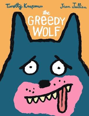 The Greedy Wolf - Timothy Knapman - cover