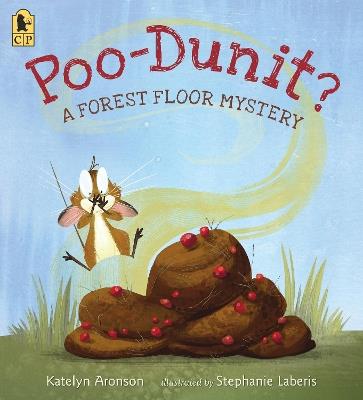 Poo-Dunit?: A Forest Floor Mystery - Katelyn Aronson - cover