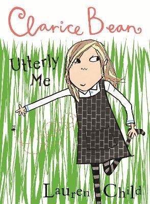 Clarice Bean, Utterly Me - Lauren Child - cover