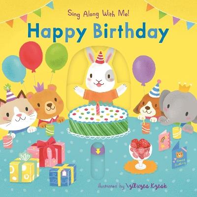 Happy Birthday: (An Interactive Board Book with Sliders and QR Code for Instrumental and Vocal Versions - For Babies and Toddlers) - cover