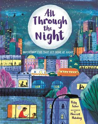 All Through the Night: Important Jobs That Get Done at Night - Polly Faber - cover