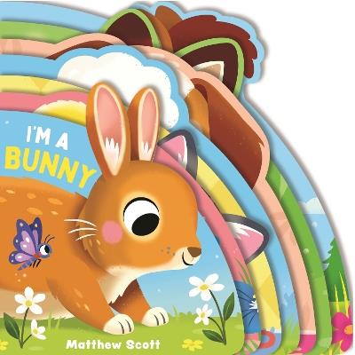 I'm a Bunny: (A Shaped Board Book Full of Animal Sounds, Lively Rhymes, and Interactive Fun for Babies and Toddlers) - Carly Blake - cover